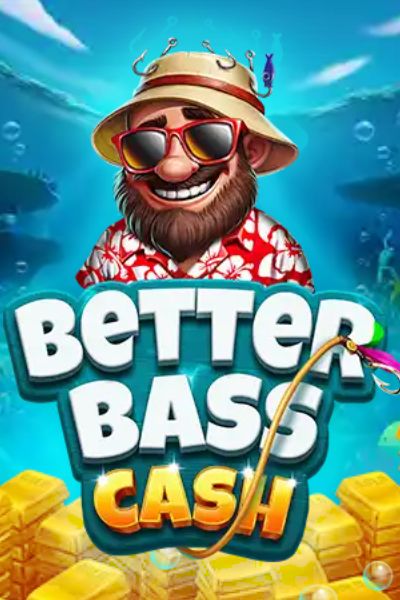Better Bass Cash